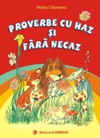 Proverbe cu haz si fara necaz