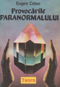 Provocarile paranormalului