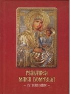 Psaltirea Maicii Domnului - Cu scris mare