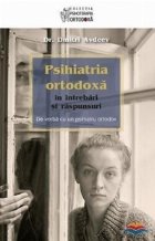 Psihiatria ortodoxa intrebari raspunsuri vorba