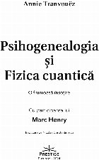 Psihogenealogia şi fizica cuanticã frumoasă