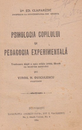 Psihologia copilului si pedagogia experimentala (E. Claparede, Editie 1924)