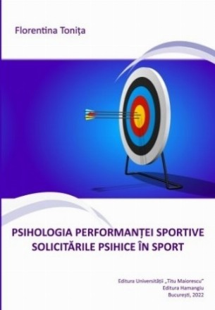 Psihologia performanţei sportive : solicitările psihice în sport