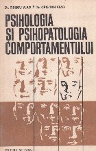 Psihologia si psihopatologia comportamanetului