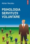 Psihologia servitutii voluntare