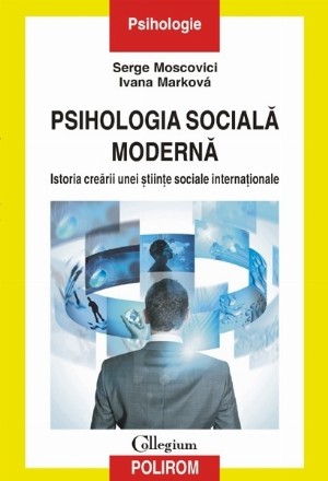 Psihologia socială modernă. Istoria creării unei științe sociale internaționale