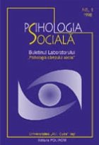 Psihologia Sociala. Nr. 6/2000 - Buletinul Laboratorului ?Psihologia cimpului social?, Universitatea ?Al.I. Cu