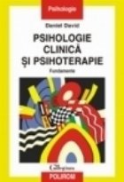 Psihologie clinica si psihoterapie. Fundamente