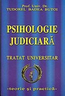 Psihologie judiciara. Tratat universitar  - teorie si practica