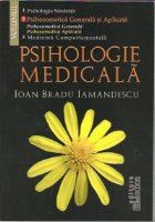 Psihologie medicala Volumul Psihologia generala