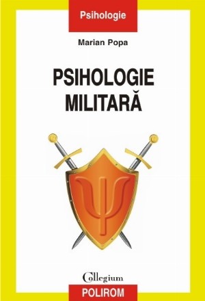 Psihologie militară (ediția a II-a revăzută și adăugită)