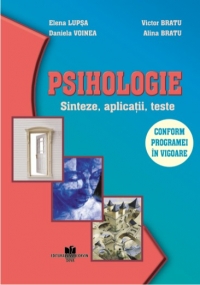 Psihologie - sinteze aplicatii teste - conform programei in vigoare (clasa a X-a)