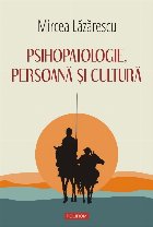 Psihopatologie, persoană şi cultură : eseuri