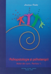 Psihopatologie si psihoterapii. Note de curs, partea 1