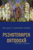 Psihoterapia ortodoxa Continuare dezbateri