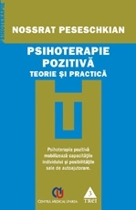 Psihoterapie pozitivă. Teorie şi practică