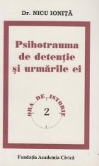 Psihotrauma de detentie si urmarile ei