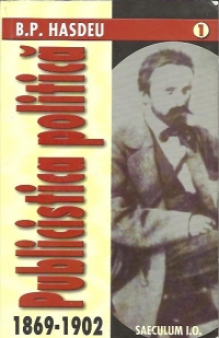 Publicistica politica 1869-1902(volumul 1)