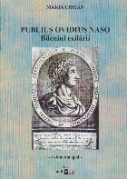 Publius Ovidius Naso. Bileniul exilarii