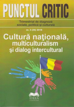 Punctul critic nr. 3 (25) 2018: Cultura nationala, multiculturalism si dialog intercultural