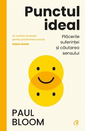 Punctul ideal : plăcerile suferinţei şi căutarea sensului