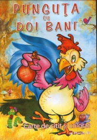 Punguta cu doi bani (carte de citit si colorat) (format A4)