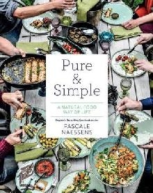 Pure and Simple: Natural Food for Health and Happiness