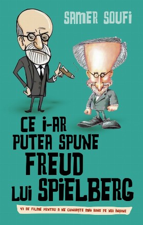 Ce i-ar putea spune Freud Lui Spielberg