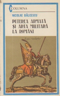 Puterea armata si arta militara la romani