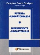 Puterea judecatoreasca Independenta Judecatorului