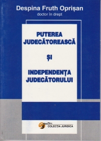 Puterea judecatoreasca si Independenta Judecatorului