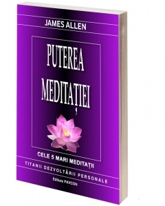 Puterea meditatiei. Cele 5 mari meditatii