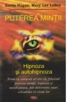 Puterea mintii Hipnoza autohipnoza