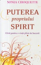 Puterea propriului Spirit Ghid pentru