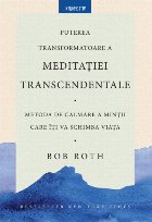 Puterea transformatoare a meditației transcedentale