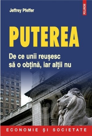 Puterea: de ce unii reușesc să o obțină, iar alții nu