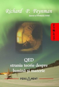 QED - Strania teorie despre lumina si materie