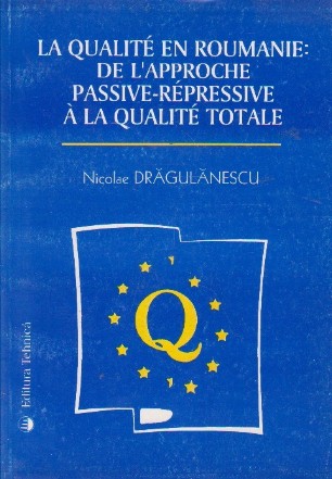 La qualite en Roumanie de l aproche passive-repressive a la qualite totale