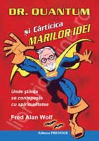 Dr. Quantum si carticica marilor idei