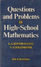 Questions and Problems in High-School Mathematics