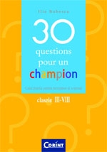 30 QUESTIONS POUR UN CHAMPION (clasele III-VIII)