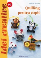 Quilling pentru copii- Idei creative 90