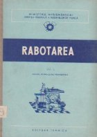 Rabotarea, Volumul I, Manual pentru scoli profesionale