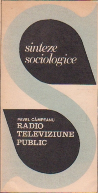 Radio, televiziune, public - sinteze sociologice