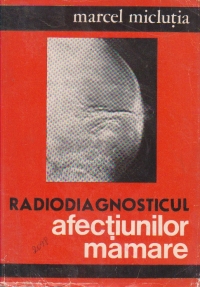 Radiodiagnosticul afectiunilor mamare