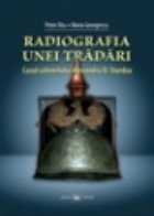 Radiografia unei tradari Cazul colonelului