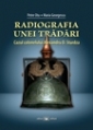 Radiografia unei tradari.Cazul colonelului Alexandru D. Sturdza