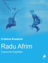 Radu Afrim - tesuturile fragilitatii