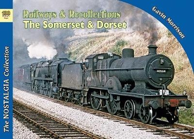 Railways & Recollections  The Somerset and Dorset Railway 19