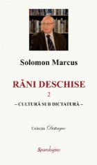 Rani deschise, volumul 2 - Cultura sub dictatura